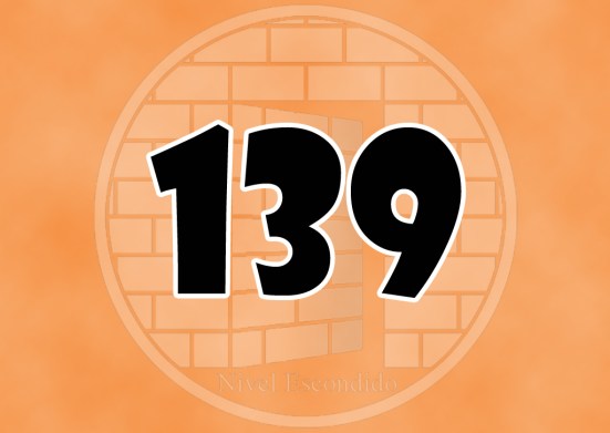 Nivel Escondido 139